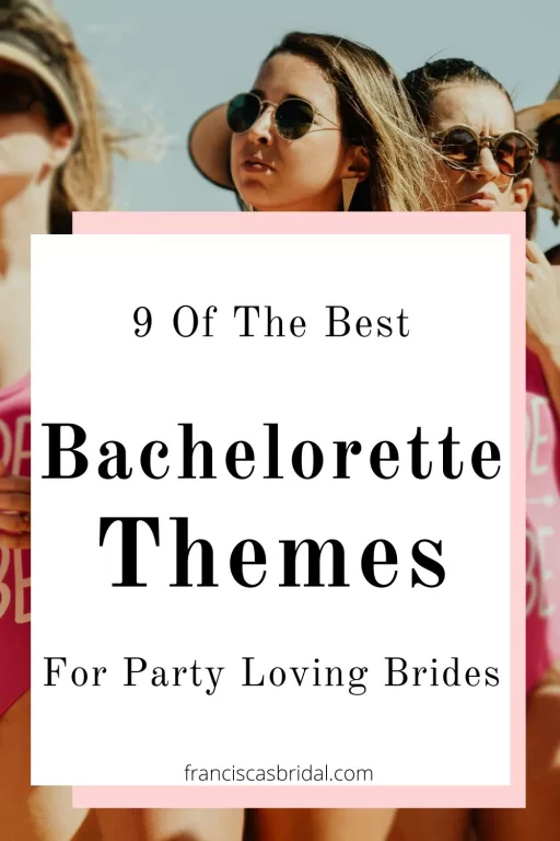 A beach bachelorette party with the text best bachelorette party ideas for party loving brides.