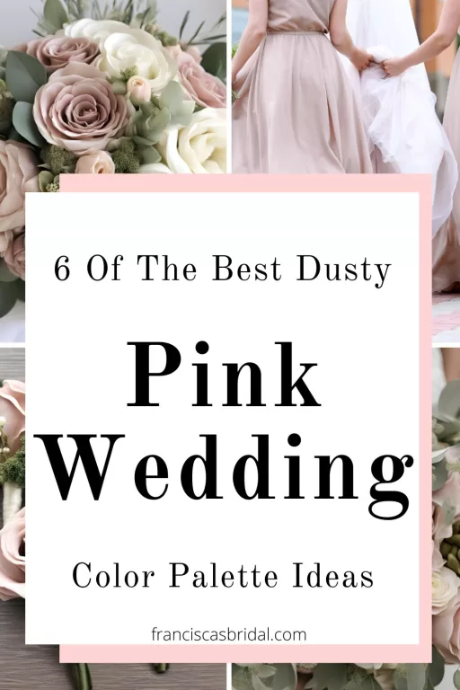 A wedding bouquet with olive green and dusty pink flowers with the text dusty pink wedding color palette ideas.