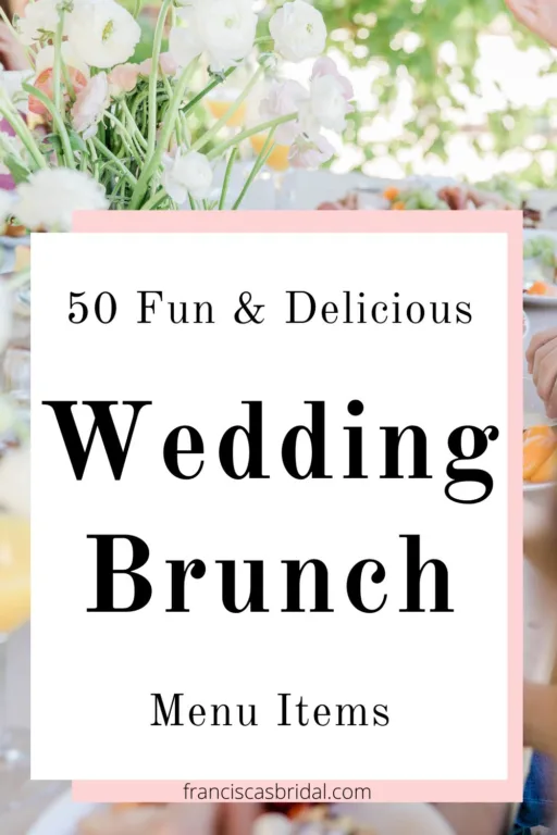 A brunch table with the text tasty wedding brunch menu ideas.