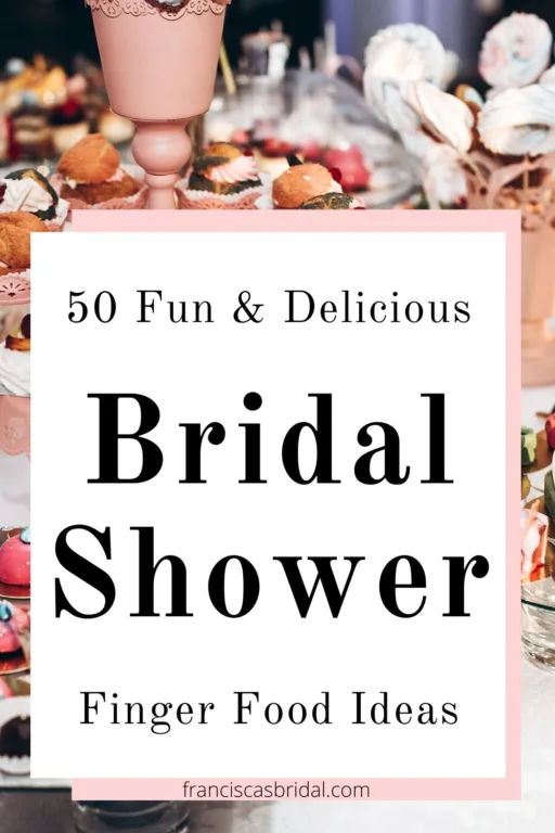 A grazing table with the text bridal shower finger food ideas.