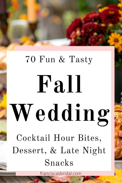A table with fall treats and the text fall wedding food ideas.